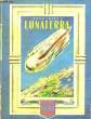 "Nous irons à ""Lunaterra""". BERNA Paul / LAGARDE Luce