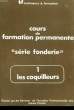 "Cours de Formation ""série fonderie"". TOME I : Les coquilleurs.". COLLECTIF