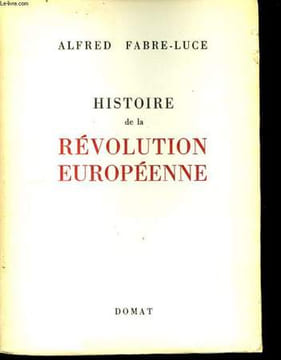 Histoire de la Révolution Européenne.. FABRE-LUCE Alfred