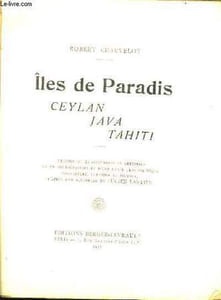 Îles de Paradis. Ceylan, Java, Tahiti