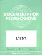 Documentation Pédagogique N°43, 5ème année : L'Est. ROSSIGNOL A.