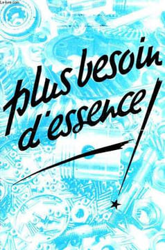 Plus besoin d'essence. Hafroy.. SOCIETE HAFROY
