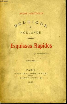 Belgique & Hollande. Esquisses rapides. PETITCOLIN André