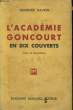 L'Académie Goncourt en dix couverts. RAVON Georges