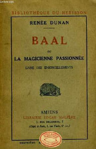 Baal, ou la magicienne passionnée.