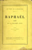 Rapha&euml;l. Pages de la vingti&egrave;me ann&eacute;e. LAMARTINE A. de