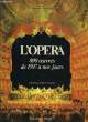 L'Opéra. 800 oeuvres de 1597 à nos jours. COLLECTIF