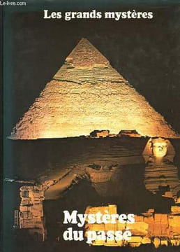 Les Grands Mystères. Mystères du passé.. HOLROYD Stuart et LAMBERT David