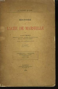 Histoire du Lycée de Marseille.