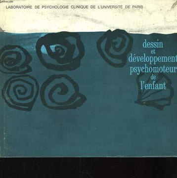 Le rôle du dessin dans l'appréciation clinique du développement psychomoteur de l'enfant.. GUTTON Ph.