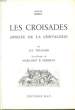 Les Croisades, apogée de la Chevalerie.. WILLIAMS Jay