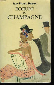 Le journal d'un écoeuré de Champagne.. DORIAN Jean-Pierre