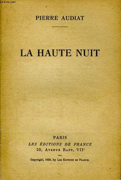 La Haute Nuit. AUDIAT Pierre