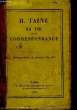 H. Taine. Sa vie et sa correspondance. Correspondance de jeunesse 1847 - 1853. COLLECTIF