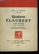 Gustave Flaubert. Son oeuvre. LE SIDANER Louis