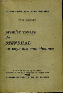 Premier voyage de Stendhal au pays de comédiennes.