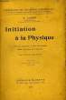 Initiation à la Physique.. CARRE F.