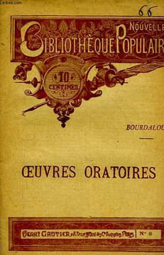 Oeuvres Oratoires. BOURDALOUE - FLECHIER - MASSILLON