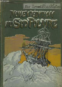 Mon Expédition au Sud Polaire 1914 - 1917