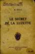 Le secret de la Luzette. DELLY M.