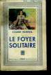 Le foyer solitaire.. MAREUIL Claude