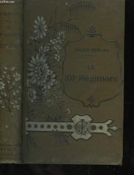 La Vie en Détail. Le 101ème Régiment. NORIAC Jules