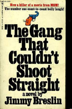 The Gang that couldn't shoot straight. BRESLIN Jimmy