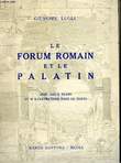 Le Forum Romain et le Palatin.. LUGLI Giuseppe