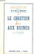 Le Chrétien Face aux Ruines. N°IV : Reconstruire dans l'amour.. RIQUET Michel R.P.