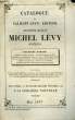 Catalogue de Calman Lévy, 1ère partie. Mai 1877. CALMANN LEVY, Ancienne Maison MICHEL LEVY