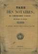 Taxe des Notaires, de l'arrondissement d'Avignon, département de Vaucluse, délibérée en Assemblée Générale du 3 mai 1845.. COLLECTIF