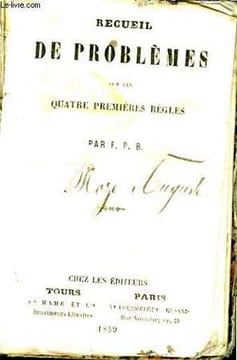 Recueil de problèmes sur les quatre premières règles.. F.P.B.