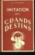 Imitation des Grands Destins. TOME I : Les Français.. COUSON Alphonse
