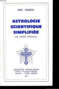 Astrologie Scientifique Simplifiée.. HEINDEL Max