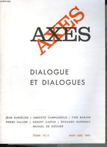 Axes. TOME IV / 1. Dialogues et dialogues.
