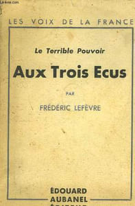 "Le Terrible Pouvoir ""Aux Trois Ecus""."