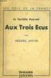 "Le Terrible Pouvoir ""Aux Trois Ecus"".". LEFEVRE Frédéric