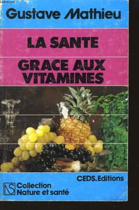 La santé grace aux vitamines.