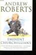 Eminent Churchillians. ROBERTS Andrew
