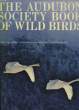 The Audubon Society Book of Wild Birds.. RUSSELL Franklin - LINE Les