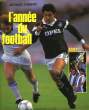 L'Année du Football 1987. THIBERT Jacques.