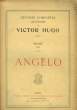 Oeuvres Complètes Illustrée. Drame VIII : Angelo, Tyran de Padoue.. HUGO Victor