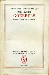 Goebbels. Porte-parole du nazsime.