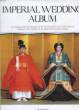 Imperial Wedding Album. COLLECTIF