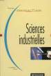 Sciences Industrielles. Classes Préparatoires 1ère année.. JOURDAN, COLOMBARI, GIRAUD et BERNARD Yves.
