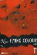 New Flying Colours. Classe de Terminale. Anglais. BOURJAULT Joyce, MORO, WALTERS, SOUESME