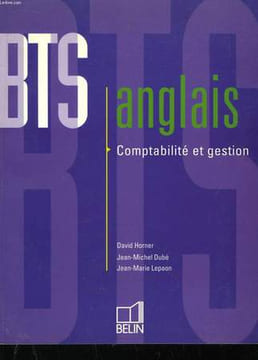 BTS Anglais. Comptabilité et gestion.. HORNER, DUBE, LEPAON