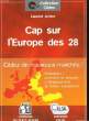 Cap sur l'Europe des 28. AMICE Laurent