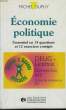 Economie Politique. DEUG-Licence, Sciences-Eco, AES, Ecoles de Commerce, IEP.. DUPUY Michel