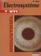 Electrosystème. Classes de Terminale STI, Génie électronique.. NEY Henri